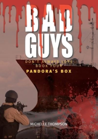 Cover for Michelle Y. Thompson · Bad Guys Don't Always Lose - Book Four - Pandora's Box (Book) (2022)