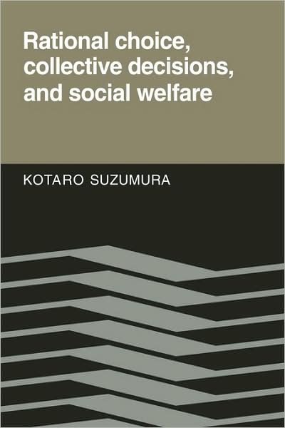Cover for Kotaro Suzumura · Rational Choice, Collective Decisions, and Social Welfare (Taschenbuch) (2009)