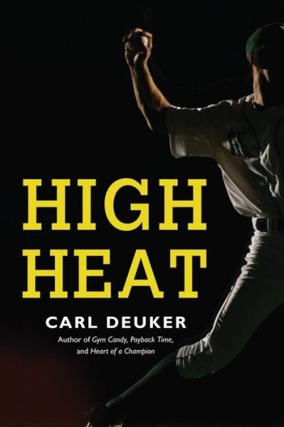 Cover for Deuker Carl Deuker · High Heat (Paperback Bog) (2015)