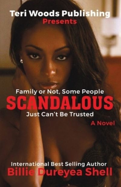 Cover for Billie Dureyea Shell · Scandalous: Family Or Not, Some People Can't Be Trusted (Paperback Book) (2020)