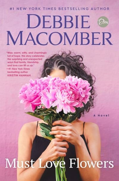Cover for Debbie Macomber · Must Love Flowers (Buch) (2023)