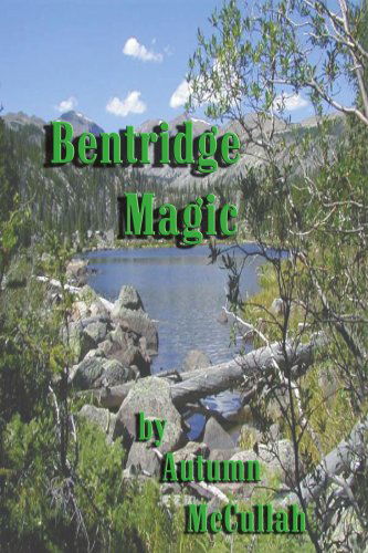 Cover for Autumn Mccullah · Bentridge Magic (Paperback Book) (2002)