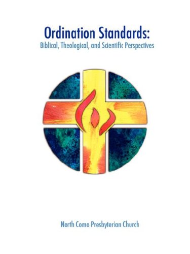 Cover for North Como Presbyterian Church · Ordination Standards: Biblical, Theological, and Scientific Perspectives (Paperback Book) (2005)