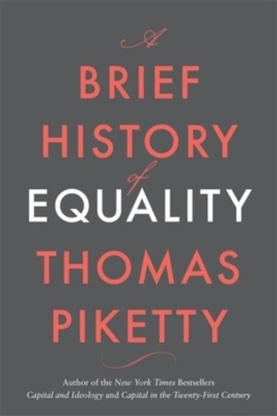 Cover for Thomas Piketty · A Brief History of Equality (Innbunden bok) (2022)