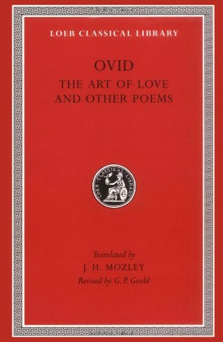 Cover for Ovid · Art of Love. Cosmetics. Remedies for Love. Ibis. Walnut-tree. Sea Fishing. Consolation - Loeb Classical Library (Hardcover bog) (1929)