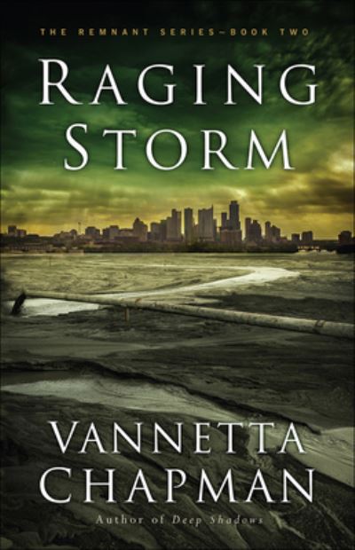 Cover for Vannetta Chapman · Raging Storm (Book) (2017)