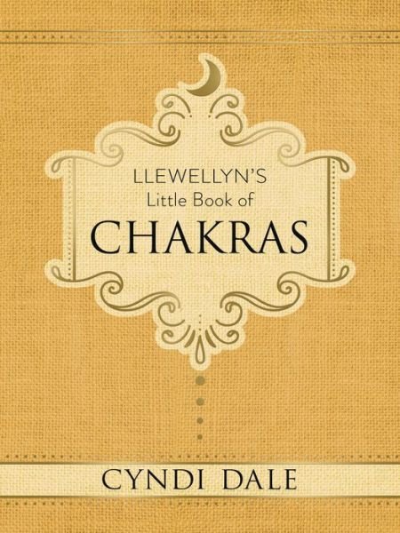Cover for Cyndi Dale · Llewellyn's Little Book of Chakras (Hardcover bog) (2017)