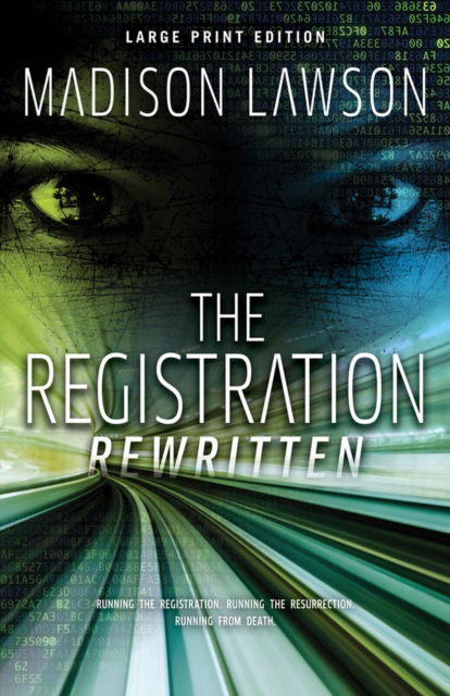 Madison Lawson · The Registration Rewritten - The Elysian Files (Paperback Book) [Large Print edition] (2024)