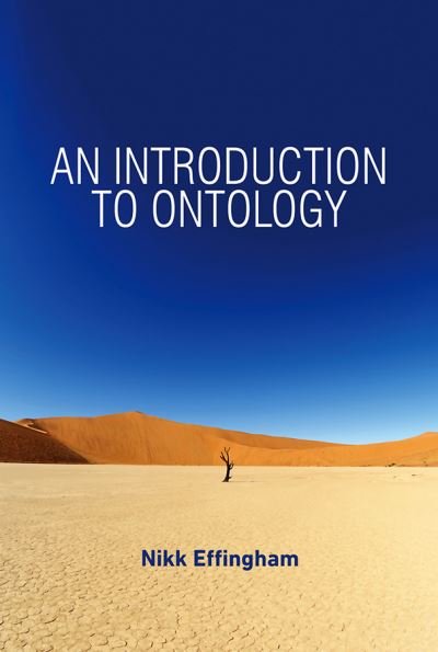 Cover for Effingham, Nikk (University of Birmingham) · An Introduction to Ontology (Paperback Book) (2013)