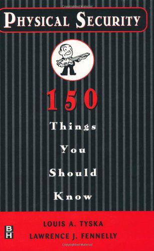 Cover for Lawrence Fennelly · Physical Security 150 Things You Should Know (Paperback Book) (2000)