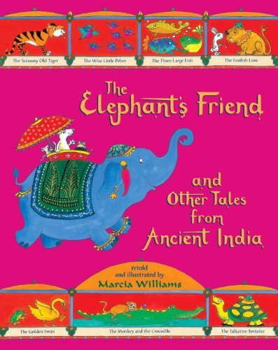 Cover for Marcia Williams · The Elephant's Friend and Other Tales from Ancient India (Paperback Book) (2014)