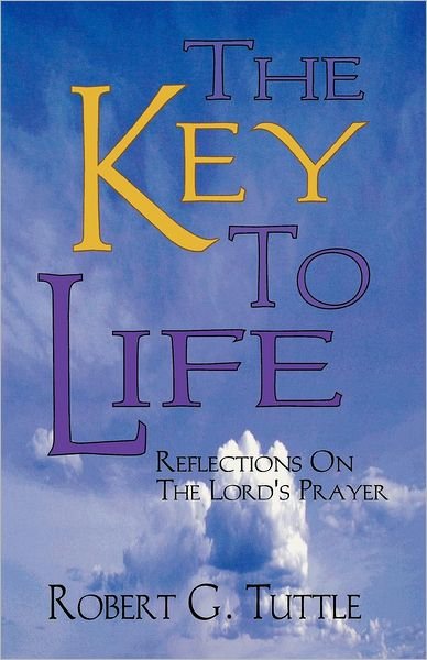 Cover for Robert G. Tuttle · The key to life (Book) (1998)