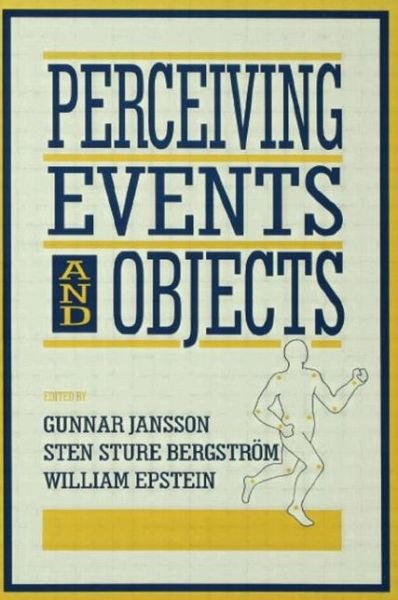 Perceiving Events and Objects - Resources for Ecological Psychology Series - Jansson - Bücher - Taylor & Francis Inc - 9780805815559 - 1. September 1994