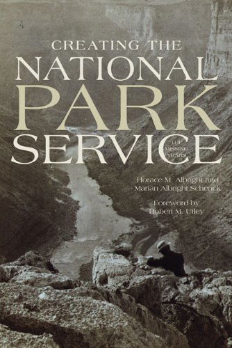 Cover for Horace M. Albright · Creating the National Park Service: The Missing Years (Paperback Book) (1999)