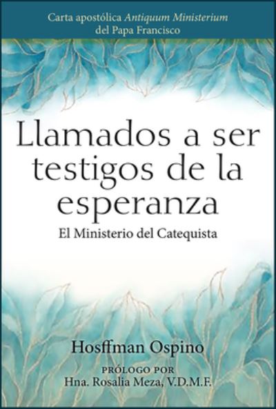 Cover for Hosffman Ospino · Llamados a Ser Testigos de la Esperanza (Book) (2023)