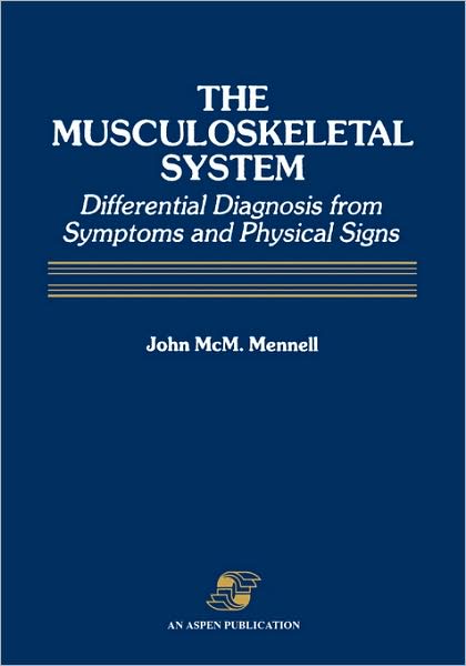 The Musculoskeletal System - John Mennell - Books - Aspen Publishers Inc.,U.S. - 9780834202559 - October 7, 1991