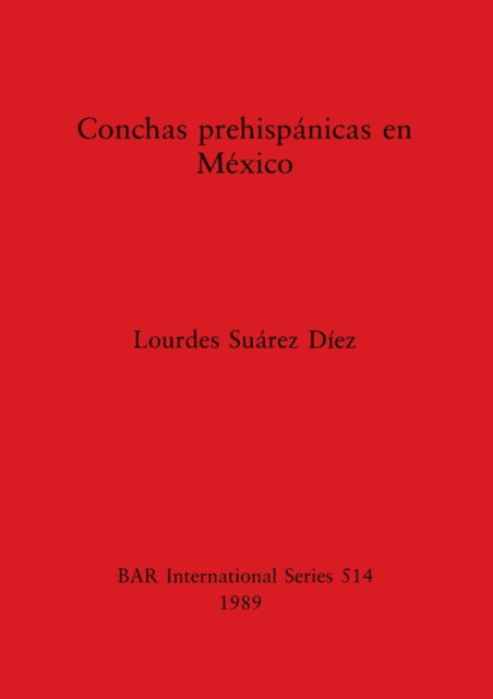 Cover for Lourdes Suarz Diez · Conchas prehispanicas en Mexico (Pocketbok) (1989)