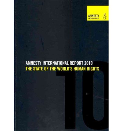 Cover for Amnesty International · The State of the World's Human Rights - Amnesty International Report S. (Paperback Book) [37 Revised edition] (2010)