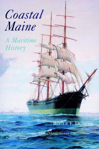 Cover for Roger F. Duncan · Coastal Maine: A Maritime History (Paperback Book) (2002)