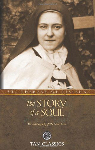 Cover for St.Therese of Lisieux · The Story of a Soul: The Autobiography of a Soul (Paperback Book) (2010)