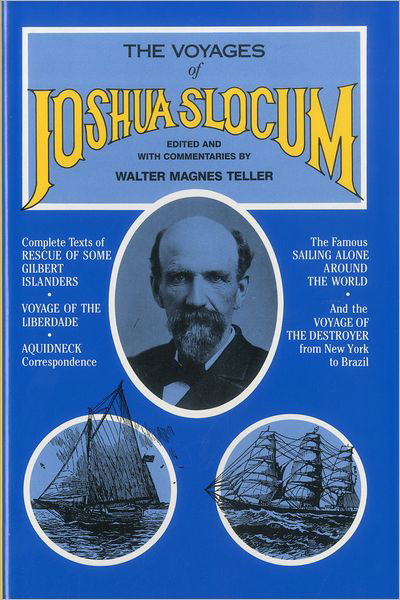 Cover for Joshua Slocum · The Voyages of Joshua Slocum: A Crew Member's Inside Story of the BT GLobal Challenge (Hardcover Book) [New edition] (1985)