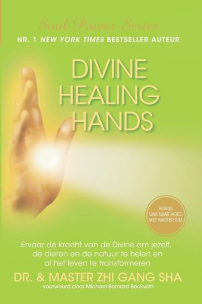 Cover for Dr. Zhi Gang Sha · Divine Healing Hands (Paperback Book) (2019)