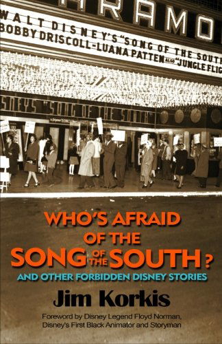 Who's Afraid of the Song of the South? and Other Forbidden Disney Stories - Jim Korkis - Kirjat - Theme Park Press - 9780984341559 - tiistai 20. marraskuuta 2012