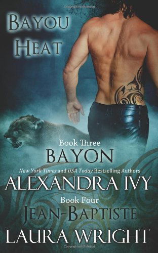 Cover for Alexandra Ivy · Bayon / Jean-baptiste (Bayou Heat) (Volume 3) (Pocketbok) (2013)