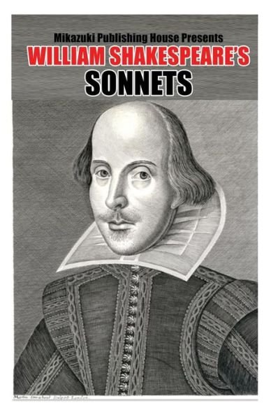 William Shakespeare's Sonnets - William Shakespeare - Books - Mikazuki Publishing House - 9780991028559 - 2015