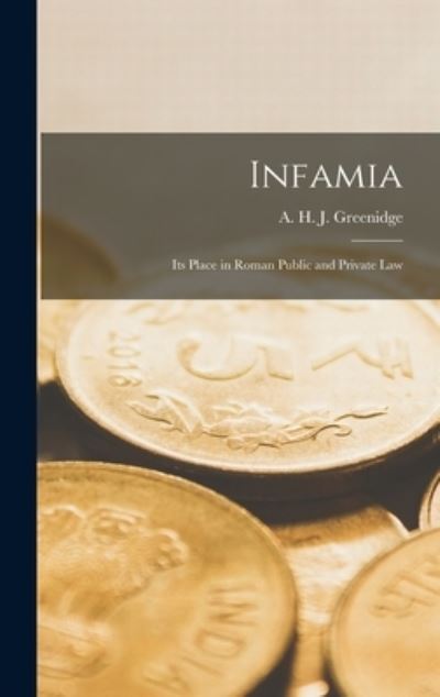 Cover for A H J (Abel Henry Jones) Greenidge · Infamia (Gebundenes Buch) (2021)