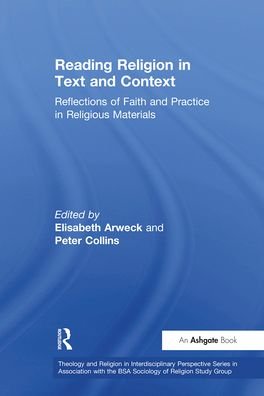 Cover for Peter Collins · Reading Religion in Text and Context: Reflections of Faith and Practice in Religious Materials - Theology and Religion in Interdisciplinary Perspective Series in Association with the BSA Sociology of Religion Study Group (Taschenbuch) (2021)
