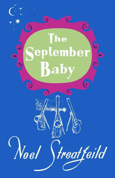 Cover for Noel Streatfeild · The September Baby - Noel Streatfeild Baby Book Series (Inbunden Bok) (2023)