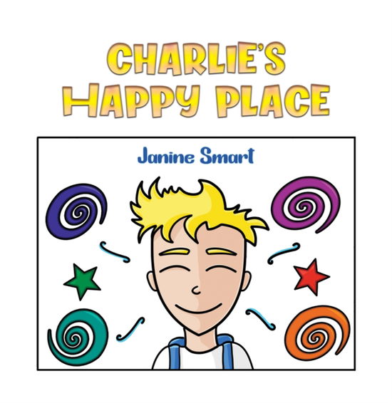 Janine Smart · Charlie’s Happy Place (Paperback Book) (2024)