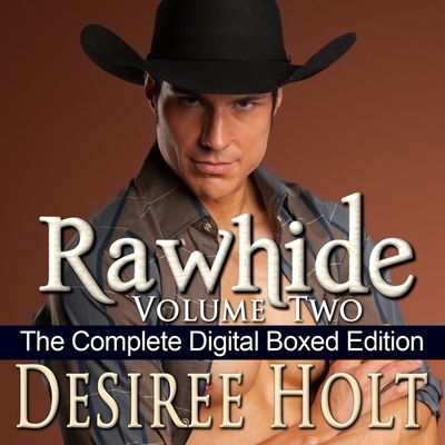 Rawhide, Volume Two - Desiree Holt - Musiikki - Spoken Realms - 9781094102559 - tiistai 28. tammikuuta 2020