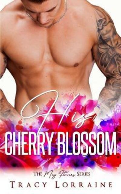 Cover for Tracy Lorraine · His Cherry Blossom (Paperback Book) (2019)