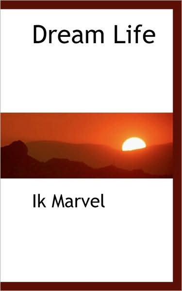 Cover for Ik Marvel · Dream Life (Taschenbuch) (2009)