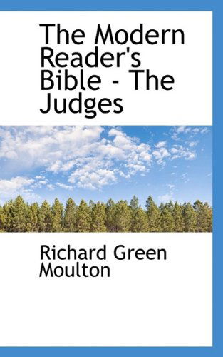 Cover for Richard Green Moulton · The Modern Reader's Bible - The Judges (Paperback Book) (2009)