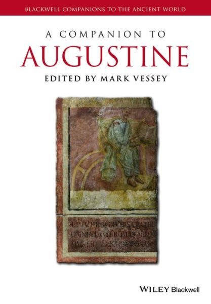 Cover for M Vessey · A Companion to Augustine - Blackwell Companions to the Ancient World (Taschenbuch) (2015)