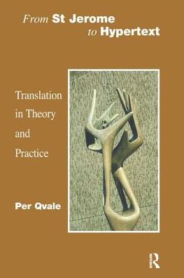 Cover for Per Qvale · From St Jerome to Hypertext: Translation in Theory and Practice (Hardcover Book) (2016)