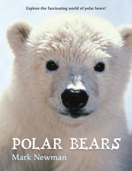 Cover for Mark Newman · Polar Bears (Paperback Book) (2015)