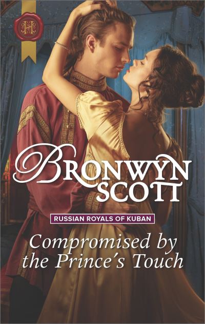 Cover for Bronwyn Scott · Compromised by the Prince's Touch (Book) (2017)