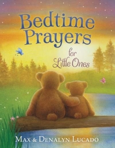 Cover for Max Lucado · Bedtime Prayers for Little Ones (Board book) (2023)