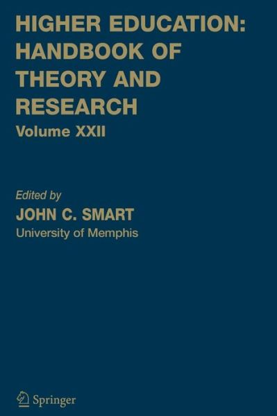 Cover for John C Smart · Higher Education: Handbook of Theory and Research: Volume 22 - Higher Education: Handbook of Theory and Research (Paperback Book) [2007 edition] (2007)