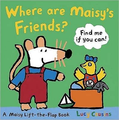 Where Are Maisy's Friends? - Maisy - Lucy Cousins - Livros - Walker Books Ltd - 9781406323559 - 4 de janeiro de 2010