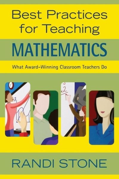 Cover for R Stone · Best Practices for Teaching Mathematics: What Award-Winning Classroom Teachers Do (Paperback Book) (2007)
