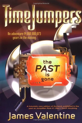 Cover for James Valentine · The Past is Gone (Timejumpers) (Taschenbuch) (2007)