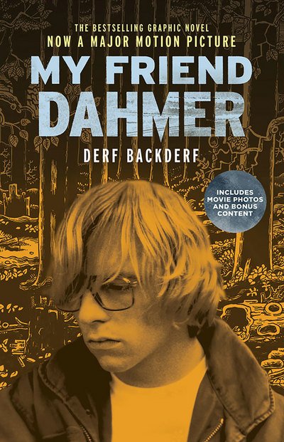 Cover for Derf Backderf · My Friend Dahmer (Taschenbuch) [Movie Tie-In edition] (2017)