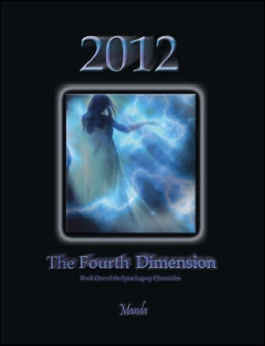 Cover for Manda · 2012: the Fourth Dimension: Book One of the Lyra Legacy Chronicles (Paperback Book) (2007)