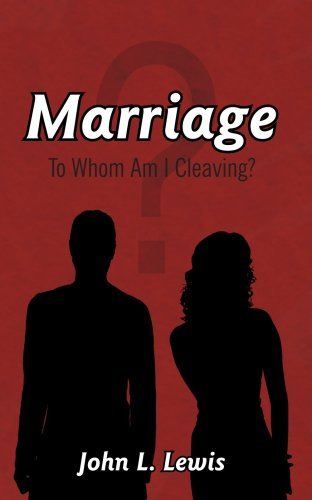 Cover for John Lewis · Marriage: to Whom Am I Cleaving? (Pocketbok) (2006)