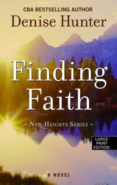 Cover for Denise Hunter · Finding Faith (Buch) (2019)